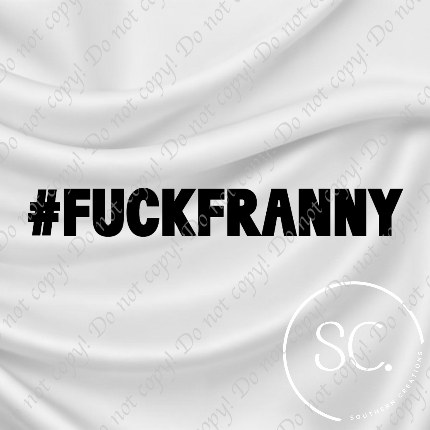 #FuckFranny Stickers