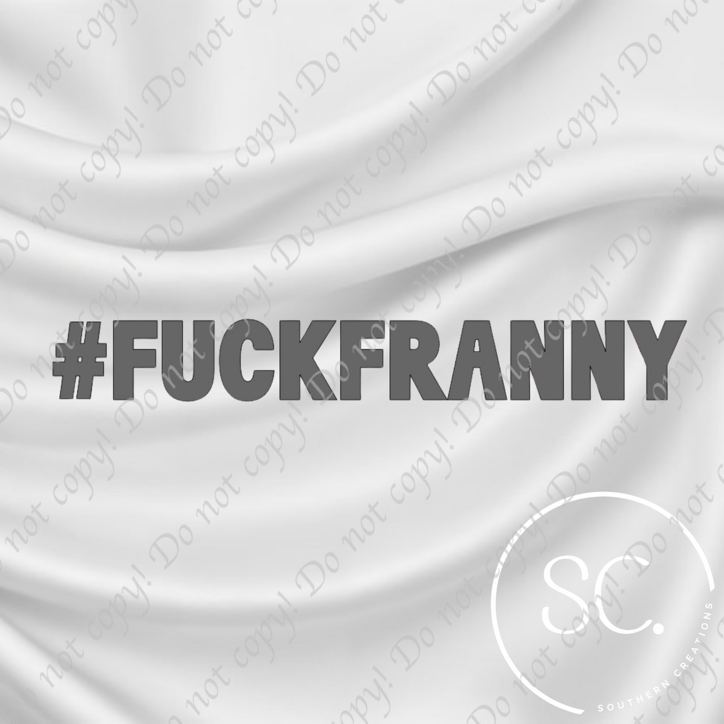 #FuckFranny Stickers