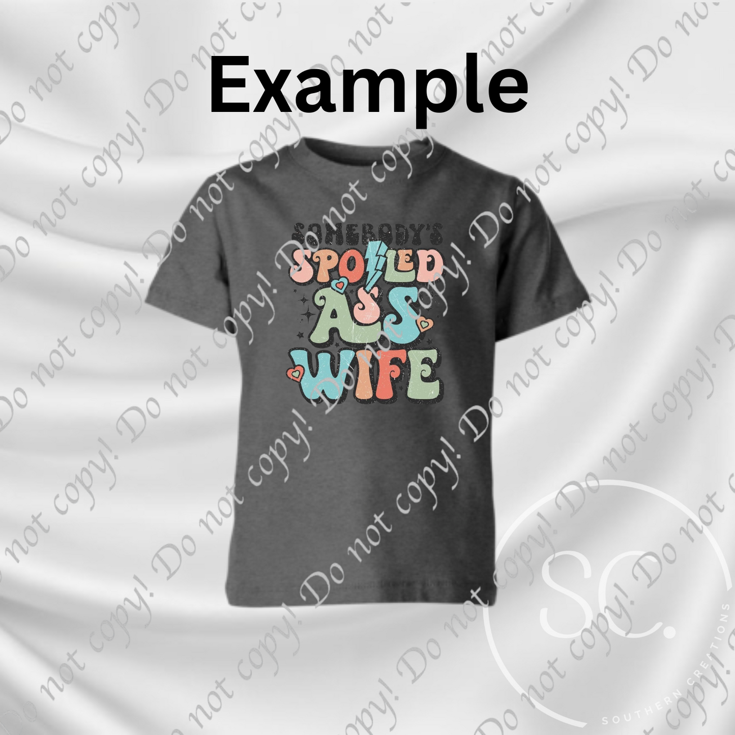 Spoiled Wife