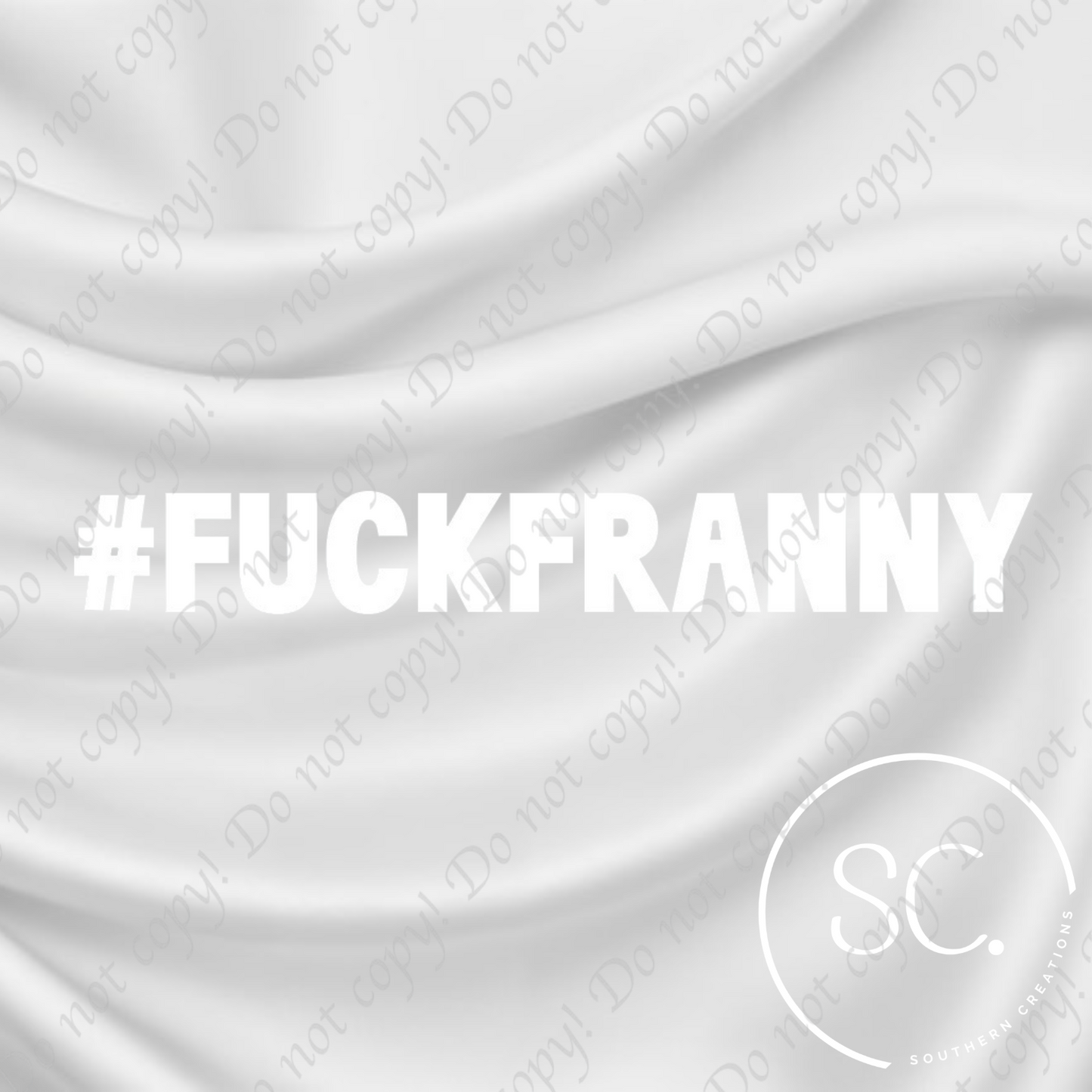 #FuckFranny Stickers